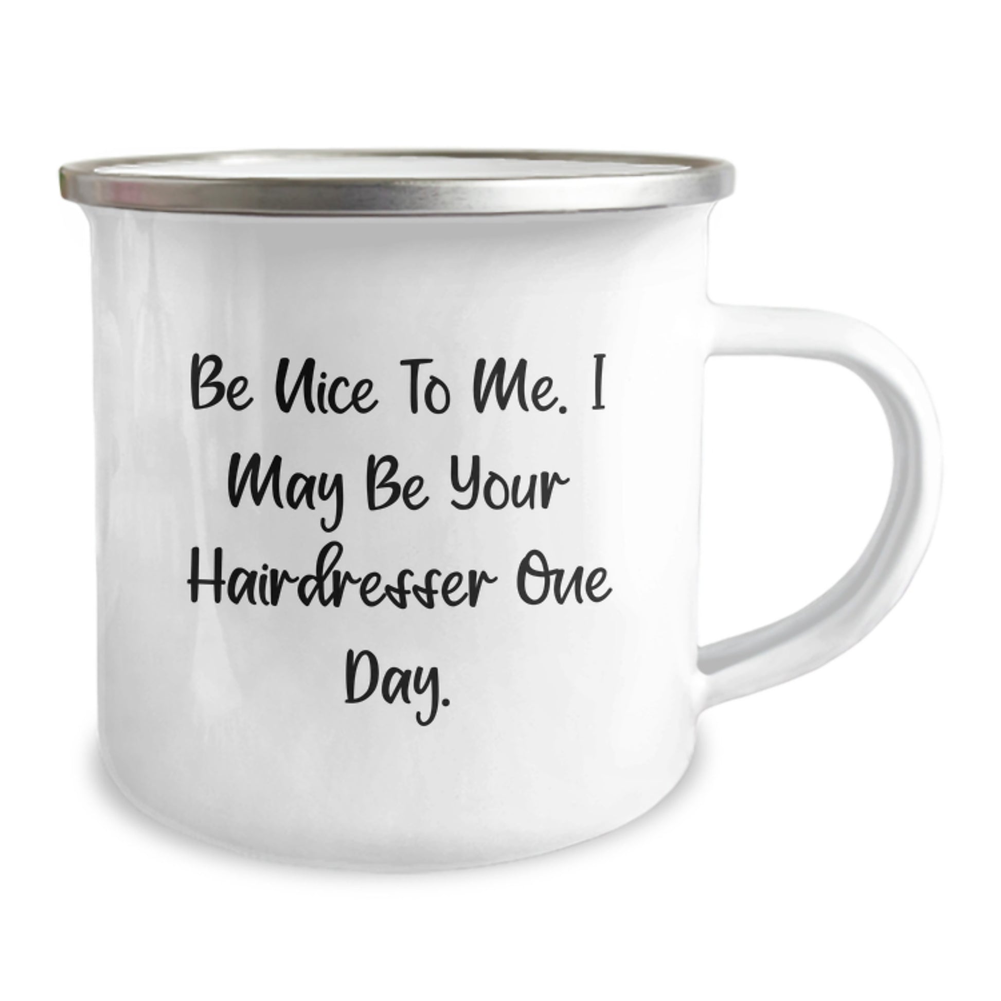 Funny Hairdresser Gifts from Friends and Family - Be Nice To Me. I May Be Your Hairdresser One Day. Graduation Unique Gifts for Hairdresser - Image 2