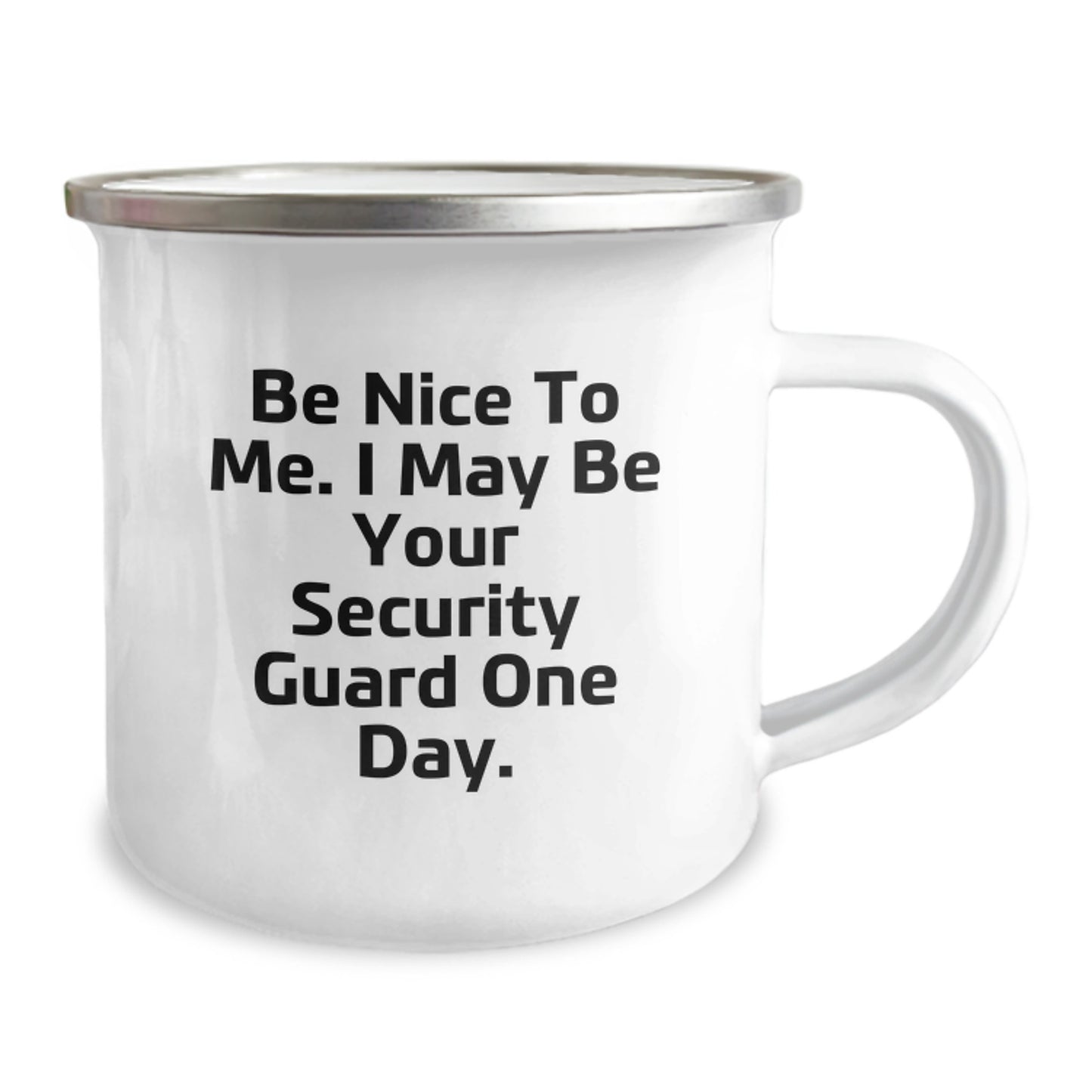 Funny Security Guard Gifts from Friends, Coworkers, or Family - Be Nice To Me. I May Be Your Security Guard One Day. Graduation Unique Gifts for Security Guard - Image 2