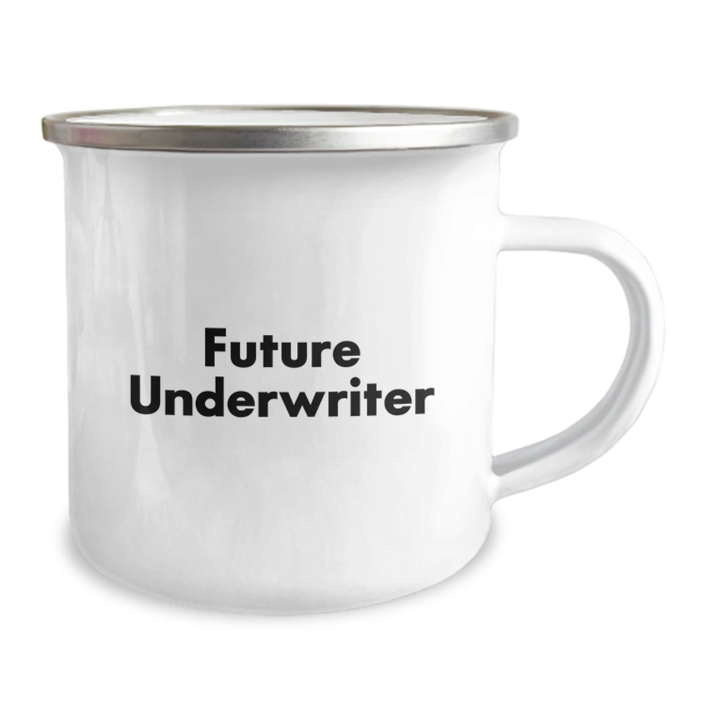 Funny Future Underwriter Birthday Unique Gifts from Friends, Unique Camping Mug, 'You're Future Underwriter' Quote - Image 2