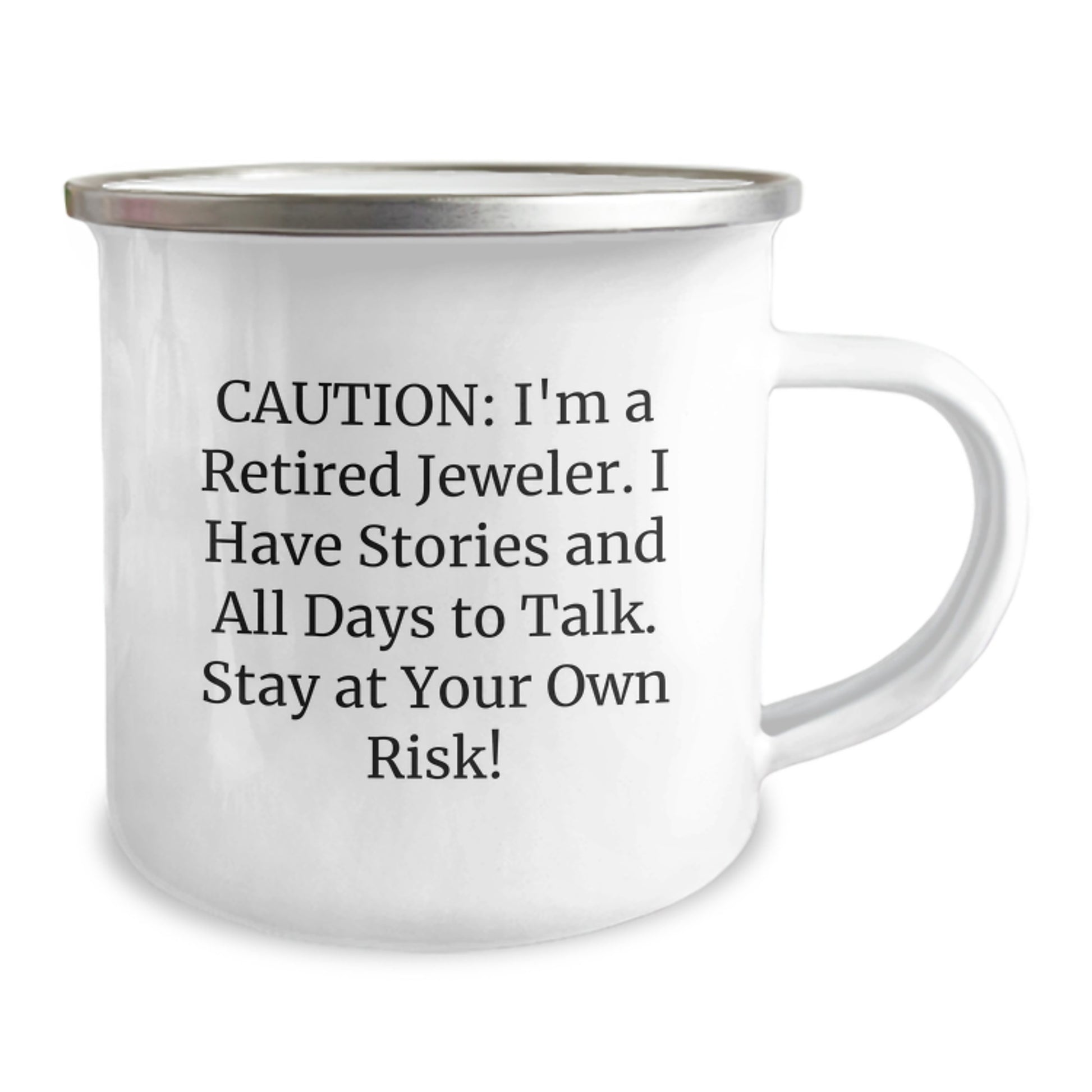 Jeweler's Camping Mug, Funny Birthday Unique Gift for Friends from Retired Jeweler, Stay at Your Own Risk! - Image 2