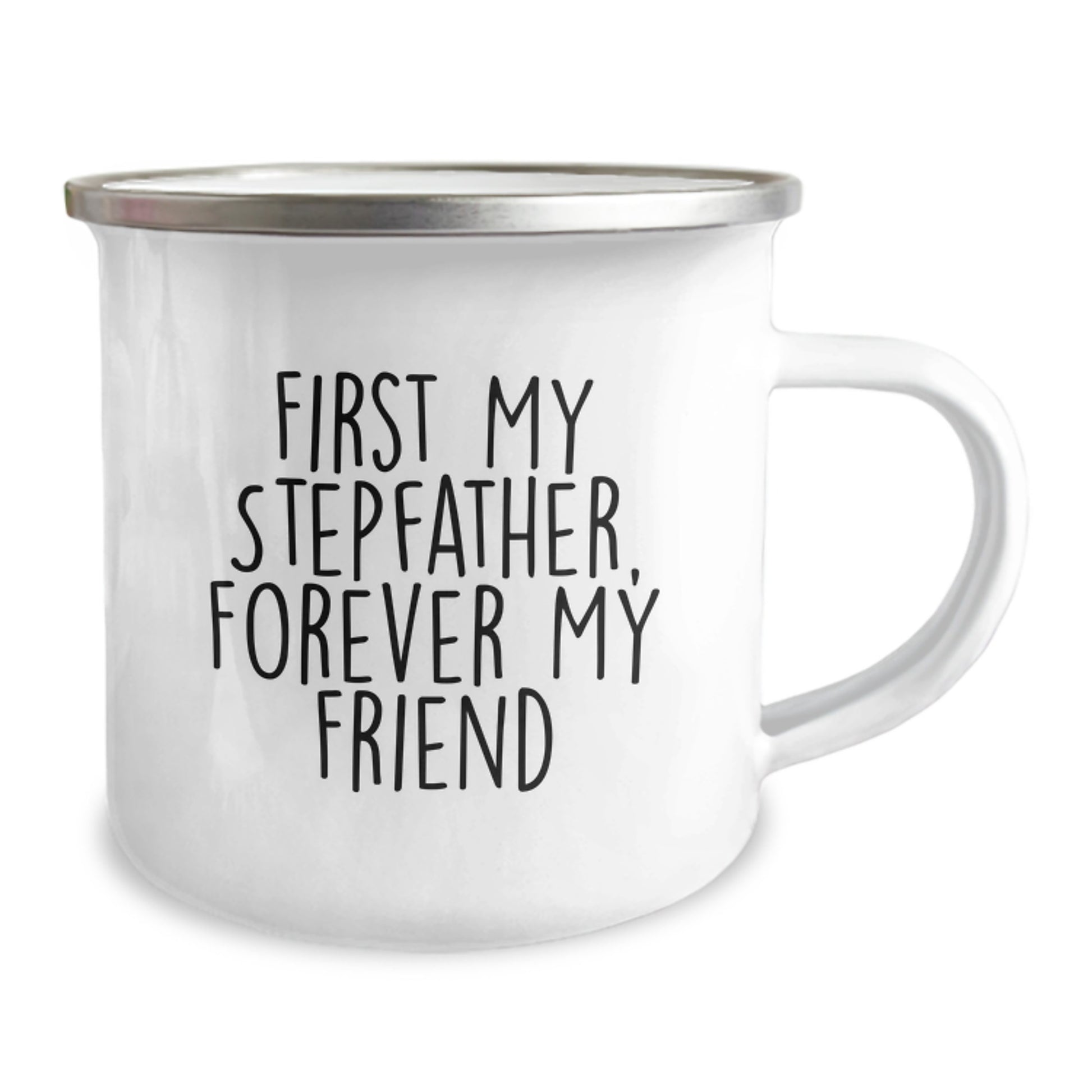 Stepfather Camping Mug, Funny Quote 'First My Stepfather, Forever My Friend' - Unique Birthday Unique Gifts for Him from Family, Friends, or Coworkers - Image 2