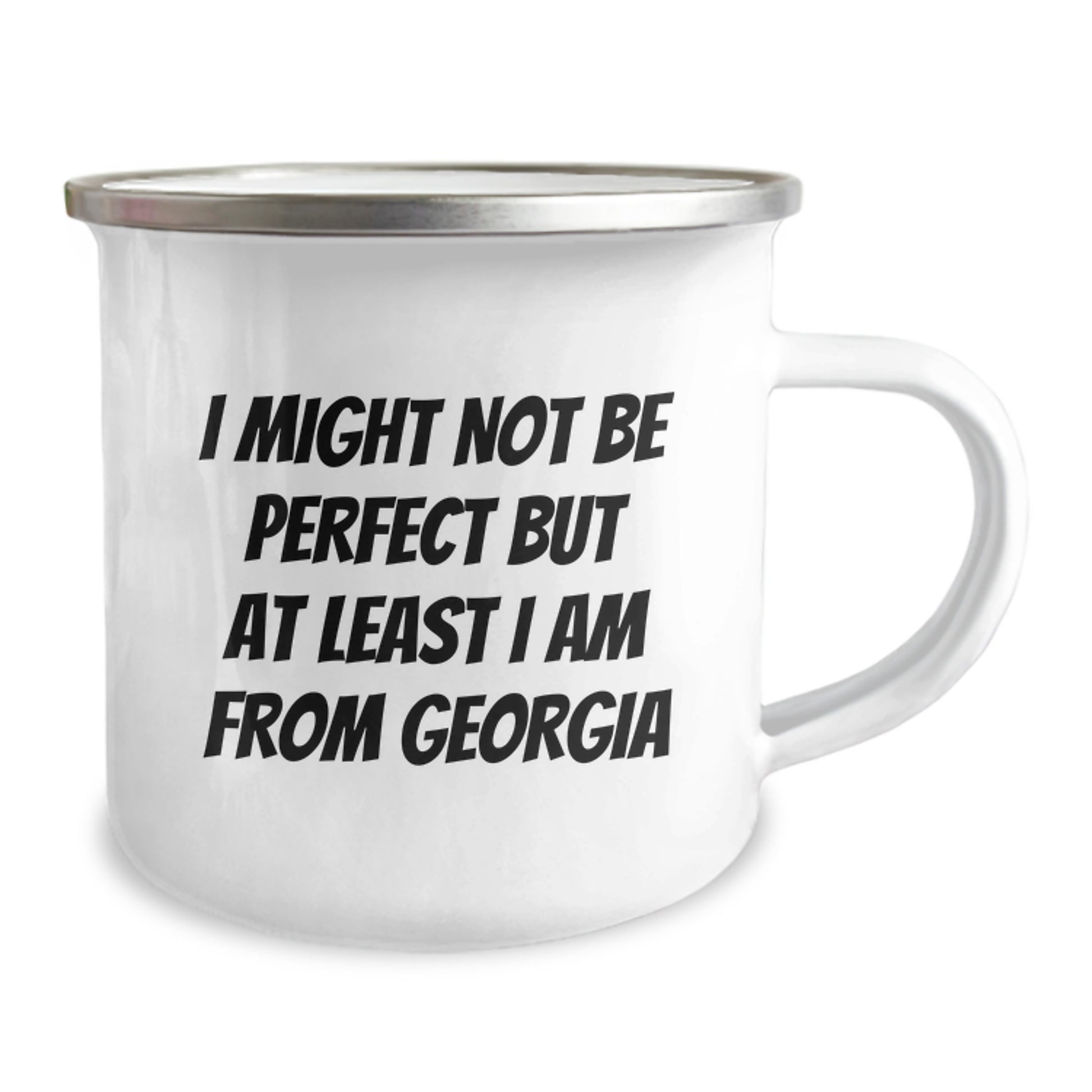 Funny Georgia Camping Mugs - 'I Might Not Be Perfect' Quote for Birthday Unique Gifts from Men to Friends - Image 2
