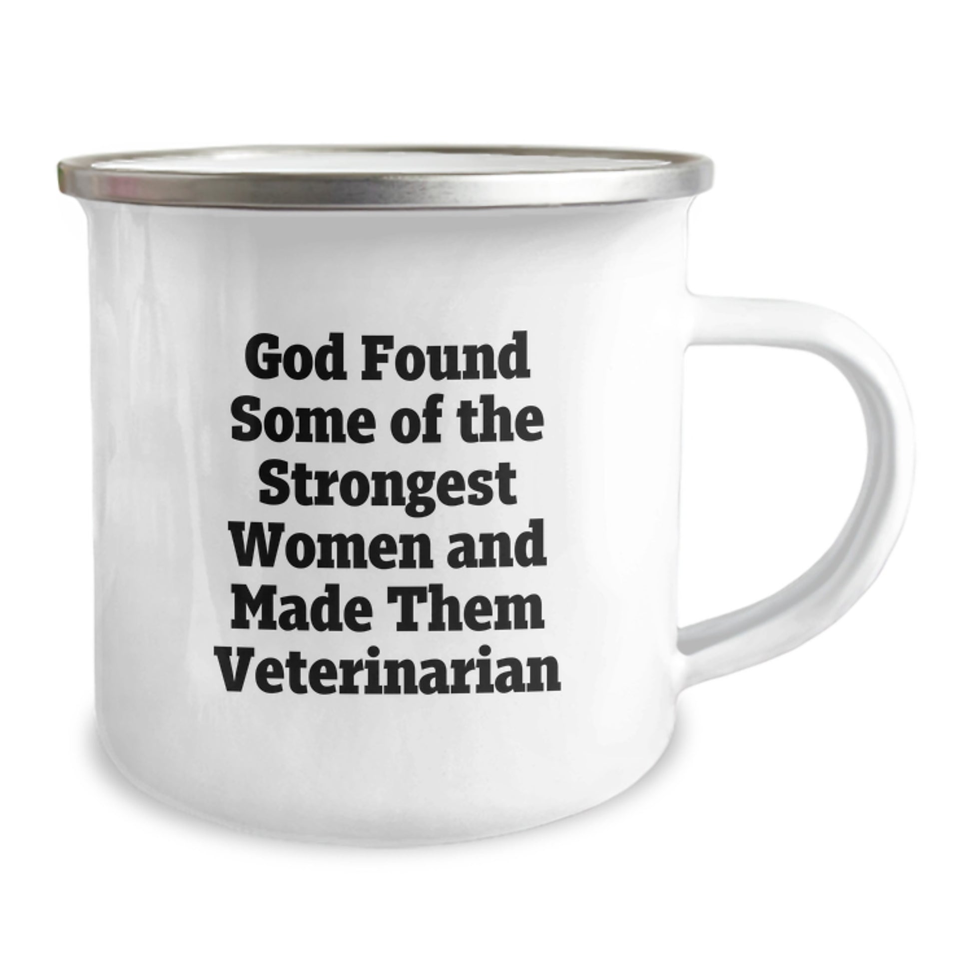 Funny Veterinarian Gift, 'God Found Some Of The Strongest Women And Made Them Veterinarian' - Unique Camping Mug for Birthday, Gifts from Friends, Gifts for Veterinarian Women - Image 2