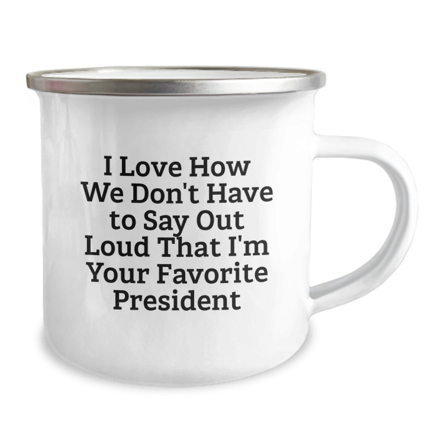 President's Favorite Quote Camping Mug for Graduation Gifts from Friends or Family - Image 2