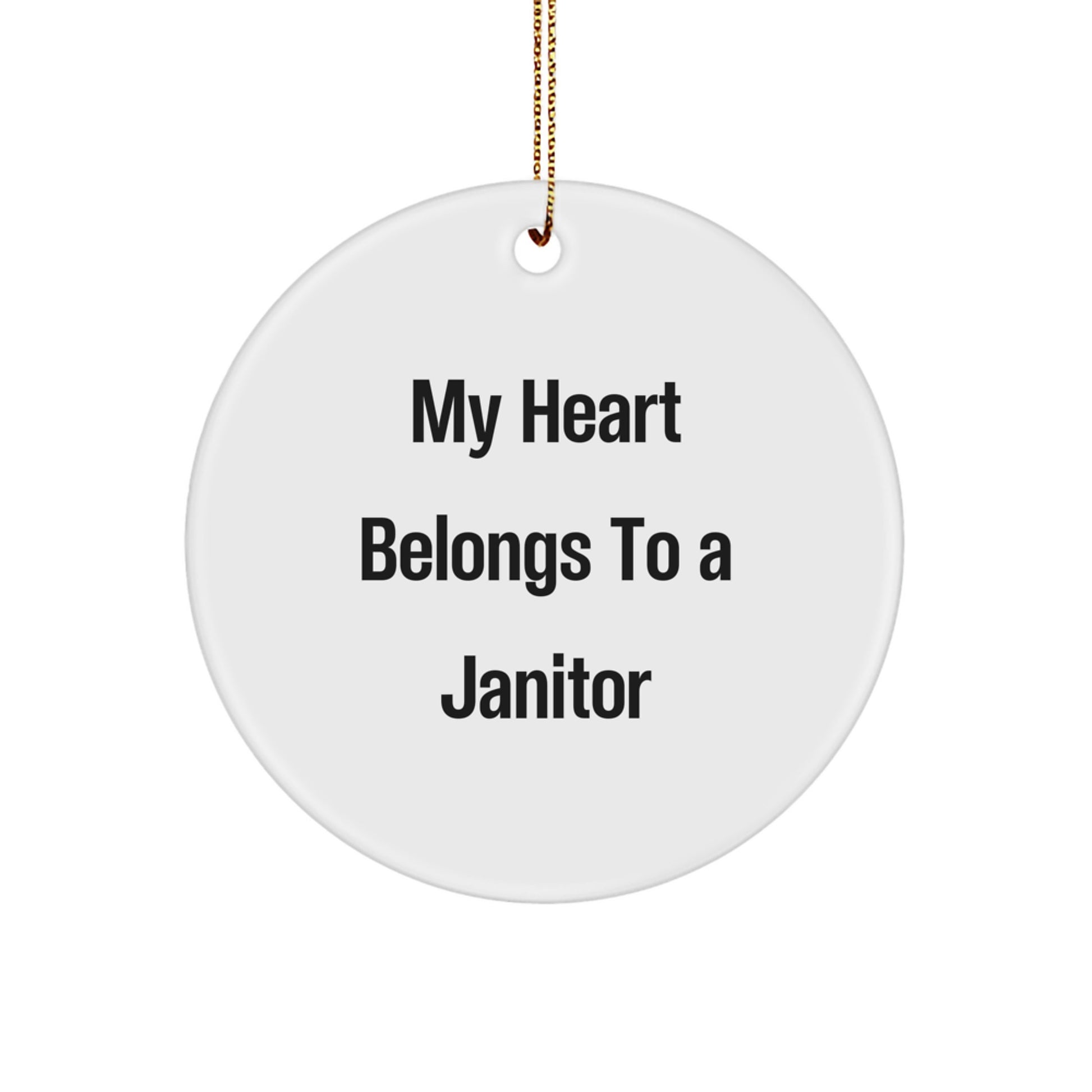 Funny Janitor Gifts from Friends for Janitor My Heart Belongs To A Janitor Circle Ornament, Unique Christmas Circle Ornament, Janitor Appreciation Gift - Image 1