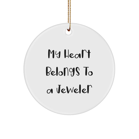 Jeweler Gifts from Friends - My Heart Belongs To A Jeweler Circle Ornament, Funny Christmas Unique Gift for Jeweler Lovers - Image 1