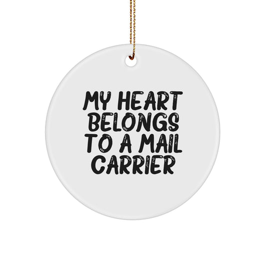 Funny Mail Carrier Gifts - 'My Heart Belongs To A Mail Carrier' Circle Ornament, Christmas Unique Presents for Mail Carrier, Friends, Coworkers, Family - Image 1