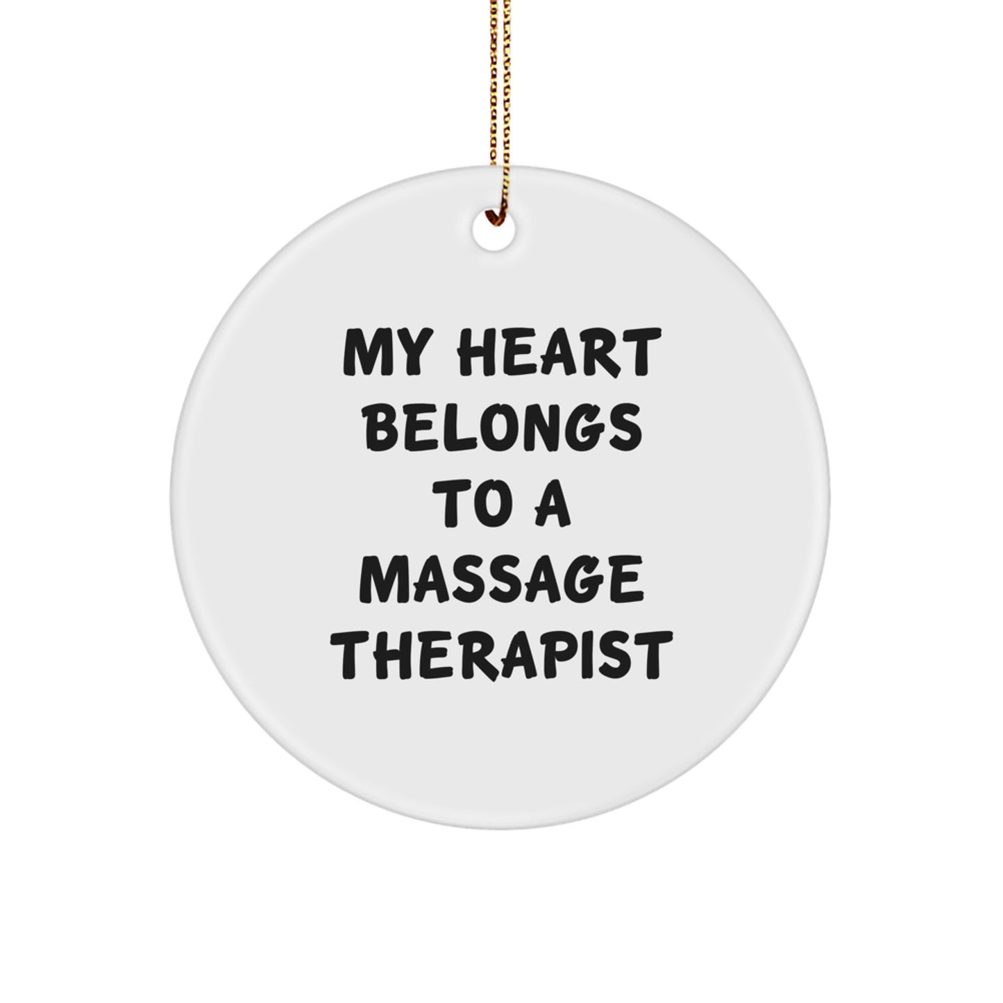 Funny Massage Therapist Gifts from Friends for Christmas - 'My Heart Belongs To A Massage Therapist' Circle Ornament, Unique Present for Massage Therapist, Friends or Family - Image 1