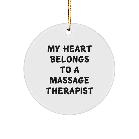 Funny Massage Therapist Gifts from Friends for Christmas - 'My Heart Belongs To A Massage Therapist' Circle Ornament, Unique Present for Massage Therapist, Friends or Family - Image 1