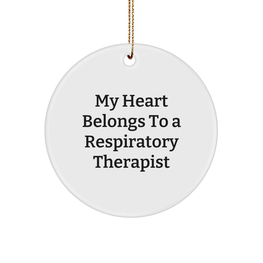 Funny Respiratory Therapist Gifts from Friends for Christmas - My Heart Belongs To A Respiratory Therapist Circle Ornament - Image 1