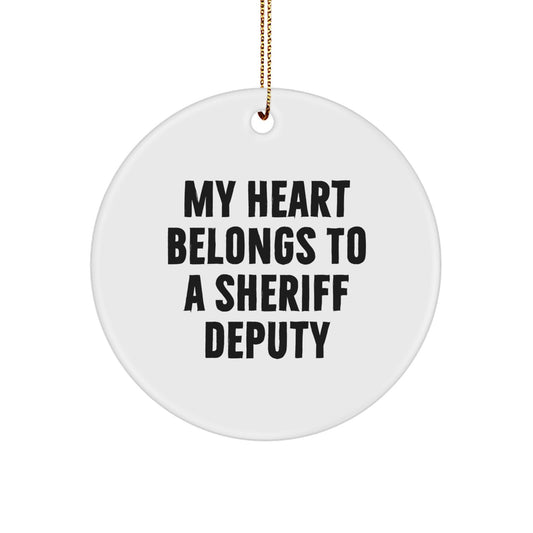 Funny Sheriff Deputy Gifts for Men from My Heart Belongs To A Sheriff Deputy, Circle Ornament, Christmas Unique Gifts, Sheriff Deputy Lover - Image 1