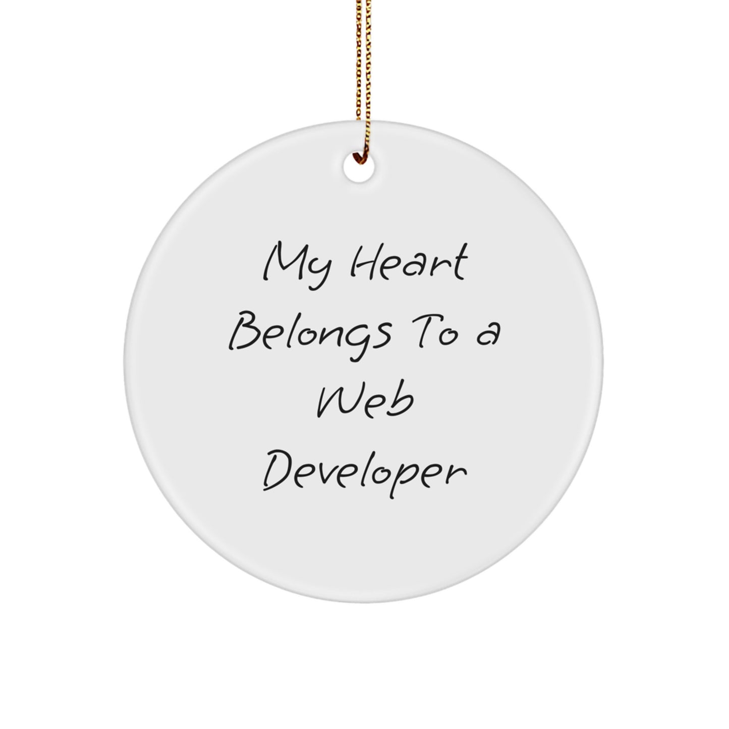 Web Developer Heart Gifts for Him from Friends, Circle Ornament with Funny Quote, Christmas Unique Presents - Image 1