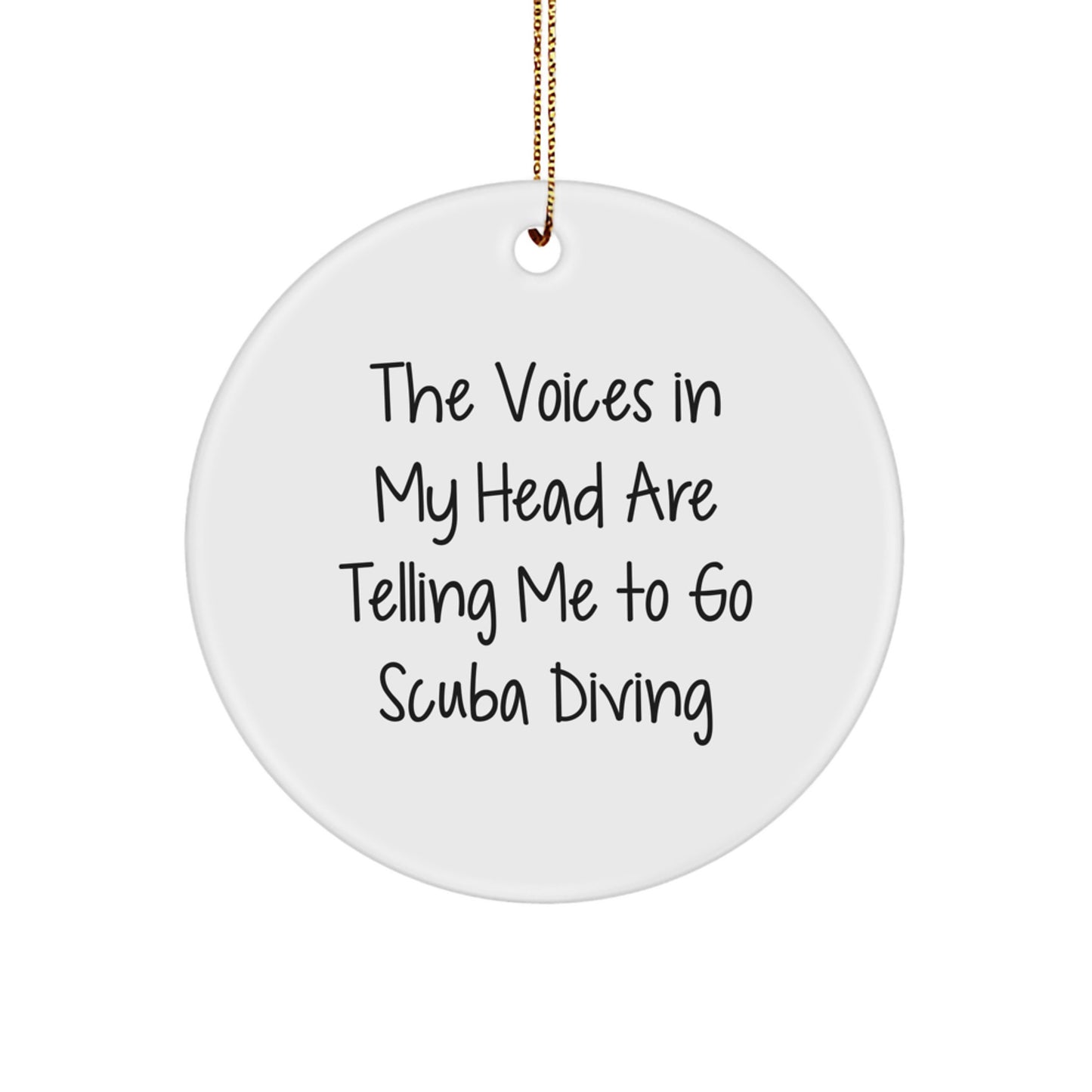 Scuba Diving Enthusiast Gifts from Men, Circle Ornament with Funny Quote, Perfect for Christmas, Scuba Diving Lovers, Gifts for Friends, Family, and Coworkers - Image 1