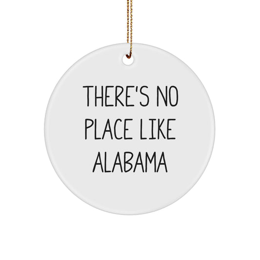 Alabama Circle Ornament, 'There's No Place Like Alabama', White, Christmas Unique Gifts from Friends to Family - Image 1