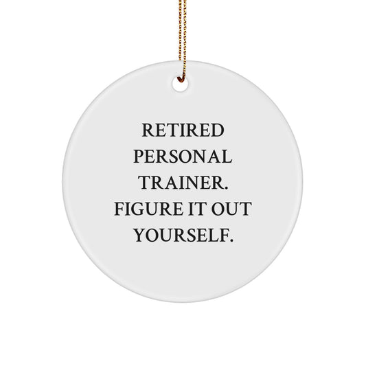 Personal Trainer Gifts from Men to Friends - Figure It Out Yourself Christmas Circle Ornament - Image 1