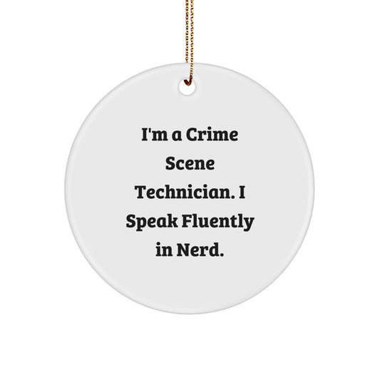 Fun Crime Scene Technician Gifts from Friends for Crime Scene Technicians, 'I'm A Crime Scene Technician. I Speak Fluently In genius.' Circle Ornament, Christmas Unique - Image 1
