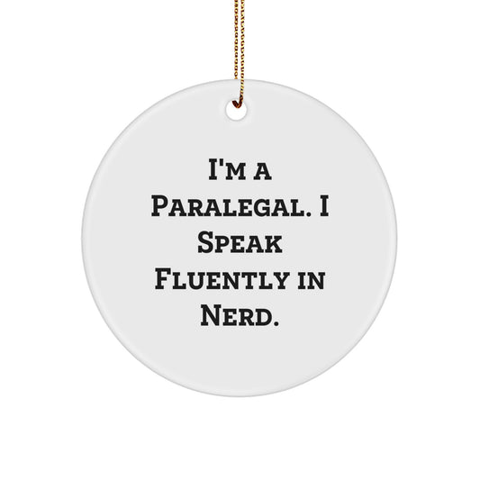 Paralegal Gifts | Funny Quote Circle Ornament for Christmas, 'I Speak Fluently In genius.' - Gifts from Friends for Paralegal - Image 1