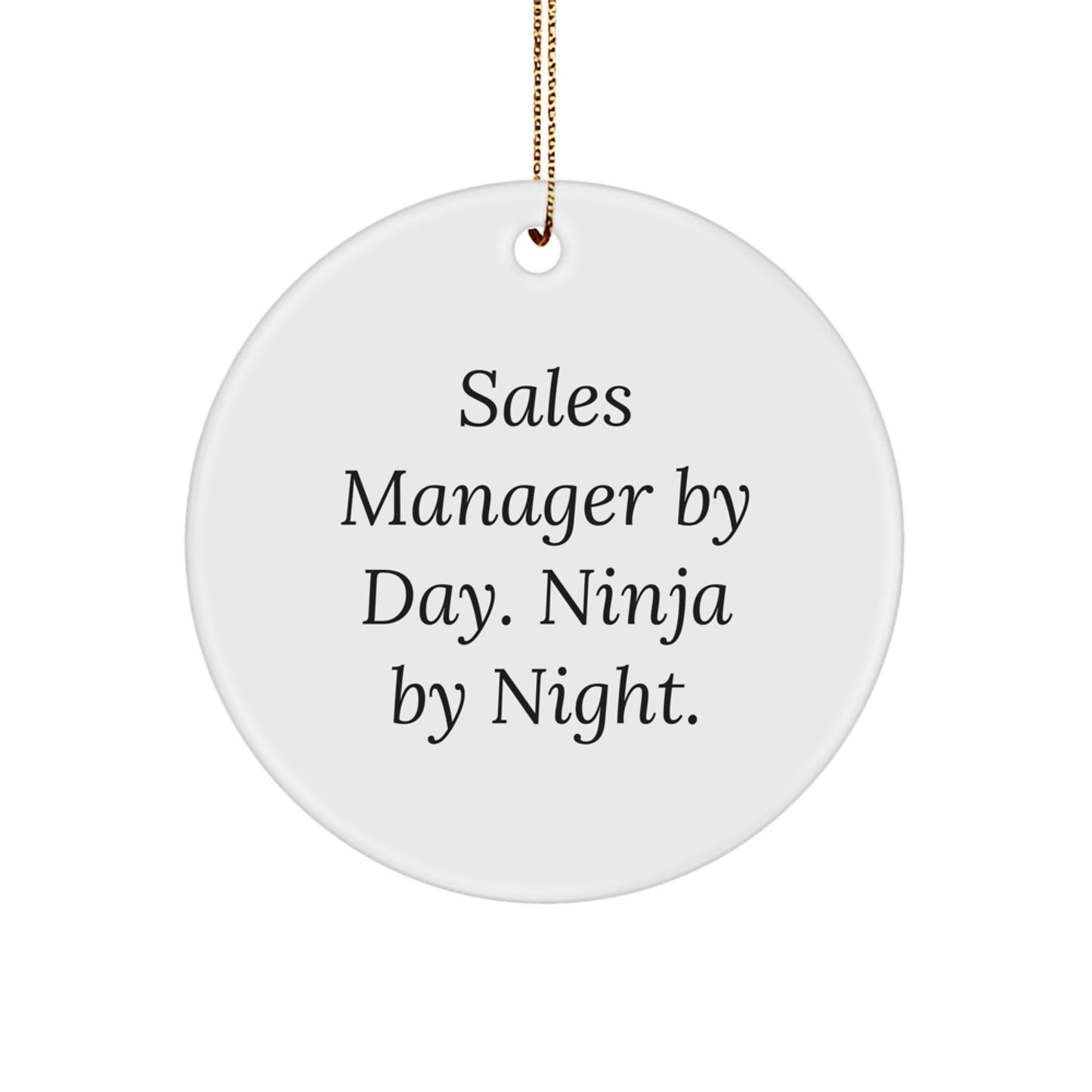 Sales Manager Gifts from Men - Funny Circle Ornament - 'Sales Manager By Day. Ninja By Night.' Christmas Unique Gifts - Image 1