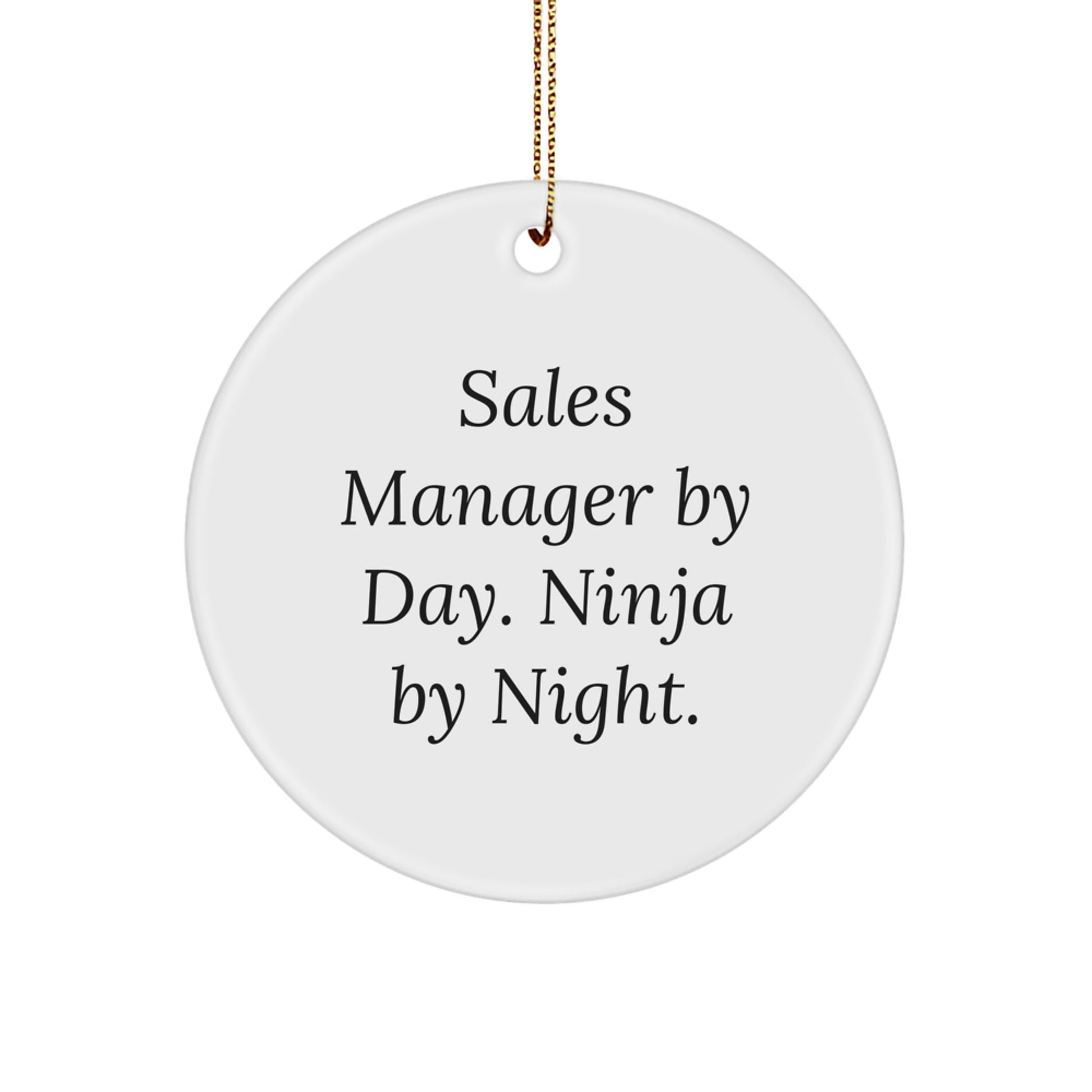 Sales Manager Gifts from Men - Funny Circle Ornament - 'Sales Manager By Day. Ninja By Night.' Christmas Unique Gifts - Image 1