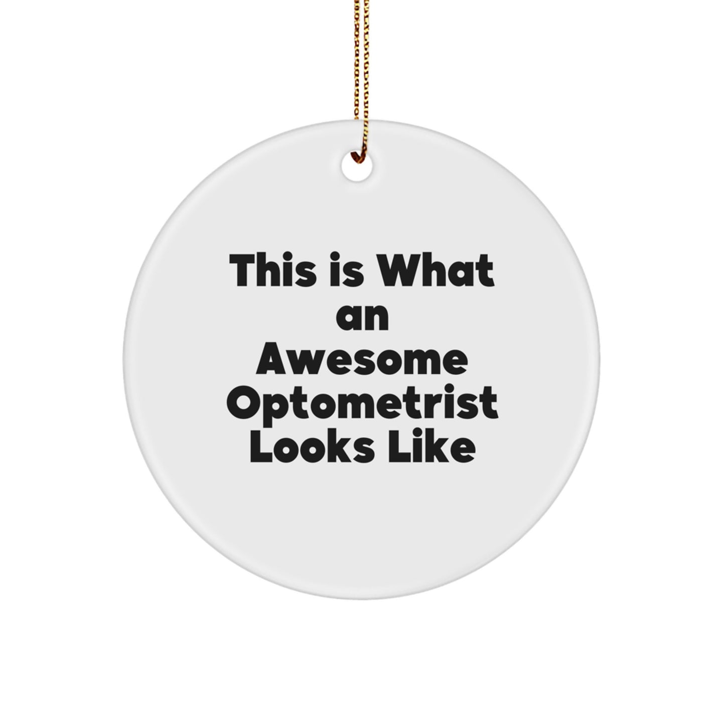 Funny Optometrist Gifts from Awesome Mates - 'This Is What An Awesome Optometrist Looks Like' Circle Ornament for Christmas - Image 1