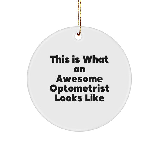 Funny Optometrist Gifts from Awesome Mates - 'This Is What An Awesome Optometrist Looks Like' Circle Ornament for Christmas - Image 1