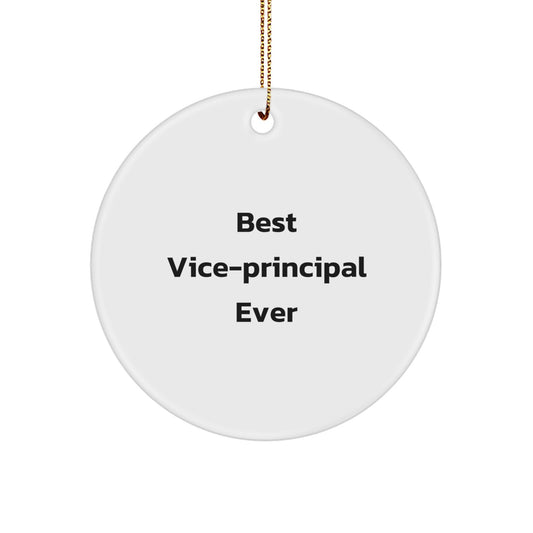 Funny Vice-Principal Gifts from Friends - 'Best Vice-Principal Ever' Circle Ornament, White, 2.75" Tall - Unique Christmas Unique Gifts for Vice-Principal - Image 1
