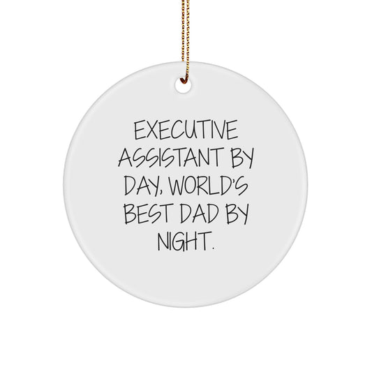 Executive Assistant Gifts by Day, World's Best Dad Ornaments by Night, Funny Circle Ornament for Christmas - Image 1