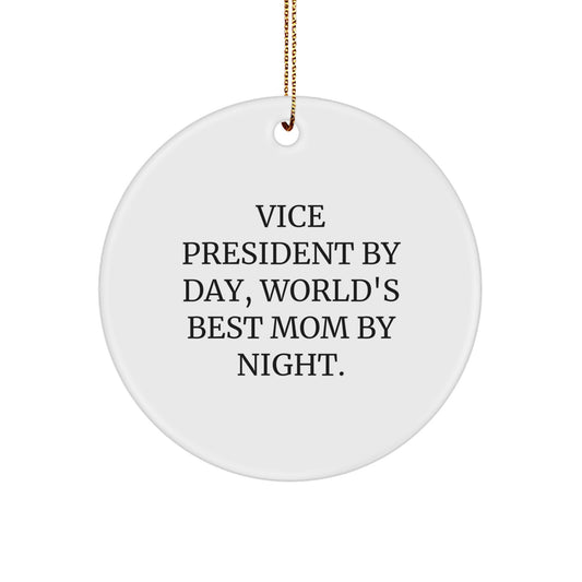 Vice President Gifts, Circle Ornament, Funny Quote - 'Vice President By Day, World's Best Mom By Night.' - Gifts for Vice President from Family - Image 1
