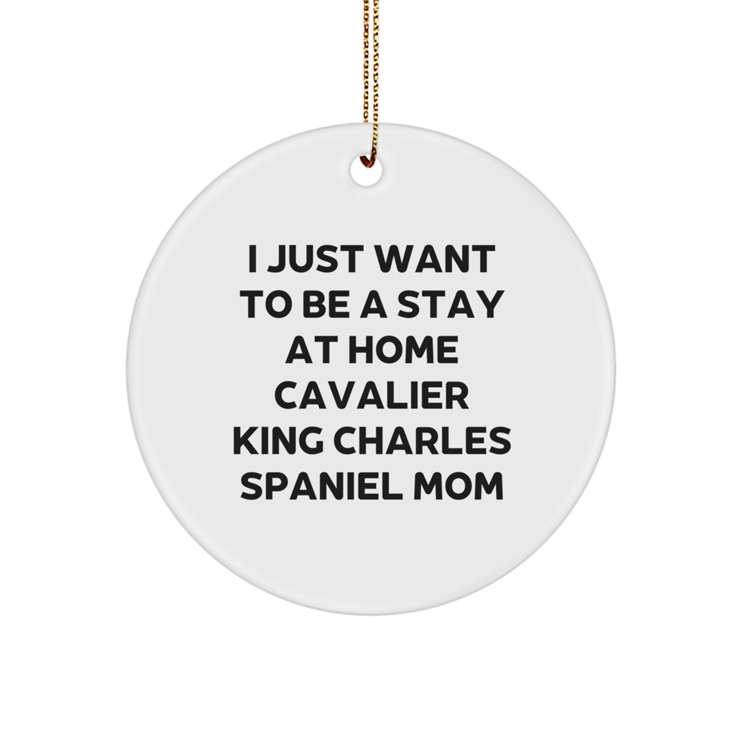 Cavalier King Charles Spaniel Dog Mom Gifts, Funny Quote Circle Ornament, Gifts from Family for Friends, Christmas Unique Gifts - Image 1