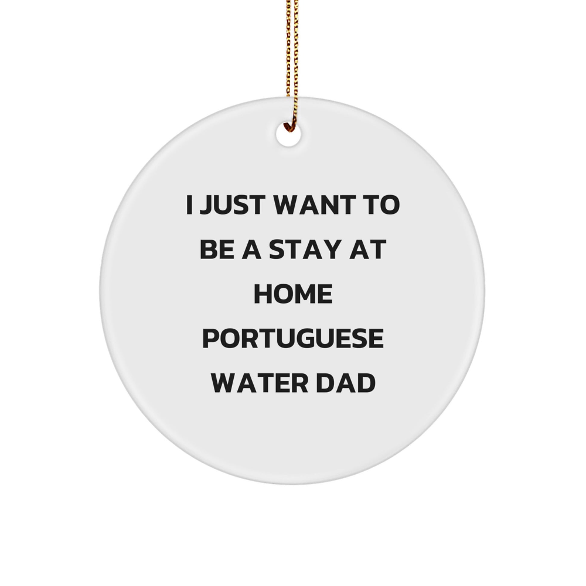Funny Portuguese Water Dog Dad Quotes Circle Ornament, Gifts from Men to Portuguese Water Dog, Christmas Unique Gifts - Image 1