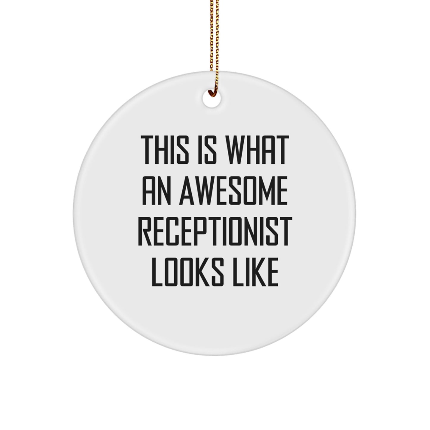 Funny Receptionist Gifts from Friends for Christmas - 'This Is What An Awesome Receptionist Looks Like' Circle Ornament, Gifts for Receptionists - Image 1