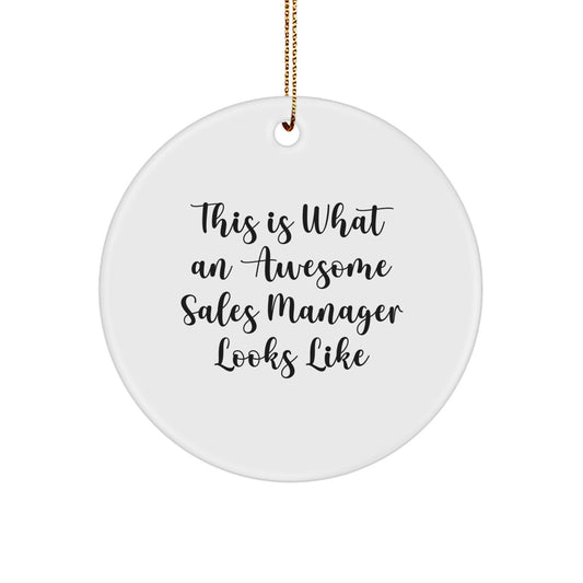 Inspirational Sales Manager Gifts for Christmas, This Is What An Awesome Sales Manager Looks Like, Circle Ornament, White, 2.75" tall, Gifts from Men to Sales Manager Friends - Image 1
