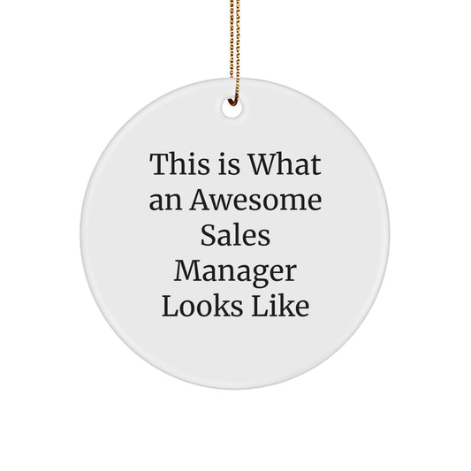 Funny Sales Manager Gifts, This Is What An Awesome Sales Manager Looks Like, Circle Ornament for Christmas, Gifts from Friends to Sales Managers, Perfect for Office Decor - Image 1
