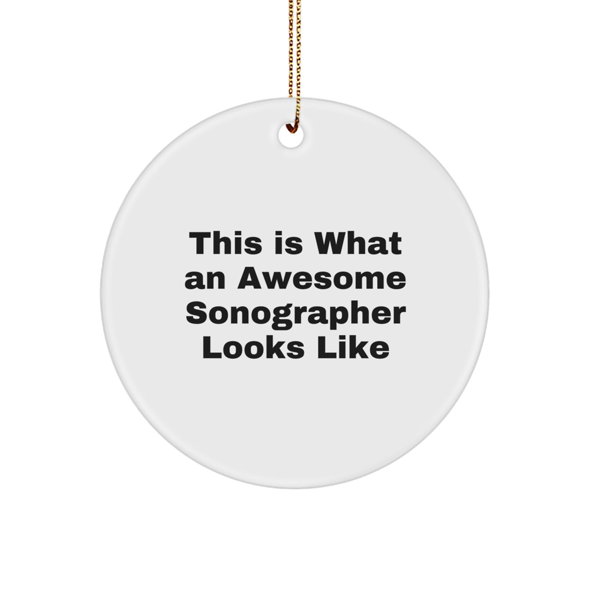 Sonographer Gifts from Friends This Is What An Awesome Sonographer Looks Like Circle Ornament for Christmas - Image 1