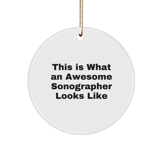 Sonographer Gifts from Friends This Is What An Awesome Sonographer Looks Like Circle Ornament for Christmas - Image 1