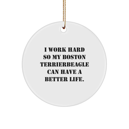 Boston Terrier Dog Gifts from Men to Boston Terrier Dog, Inspirational Quote Circle Ornament, Unique Christmas Unique Gifts - Image 1