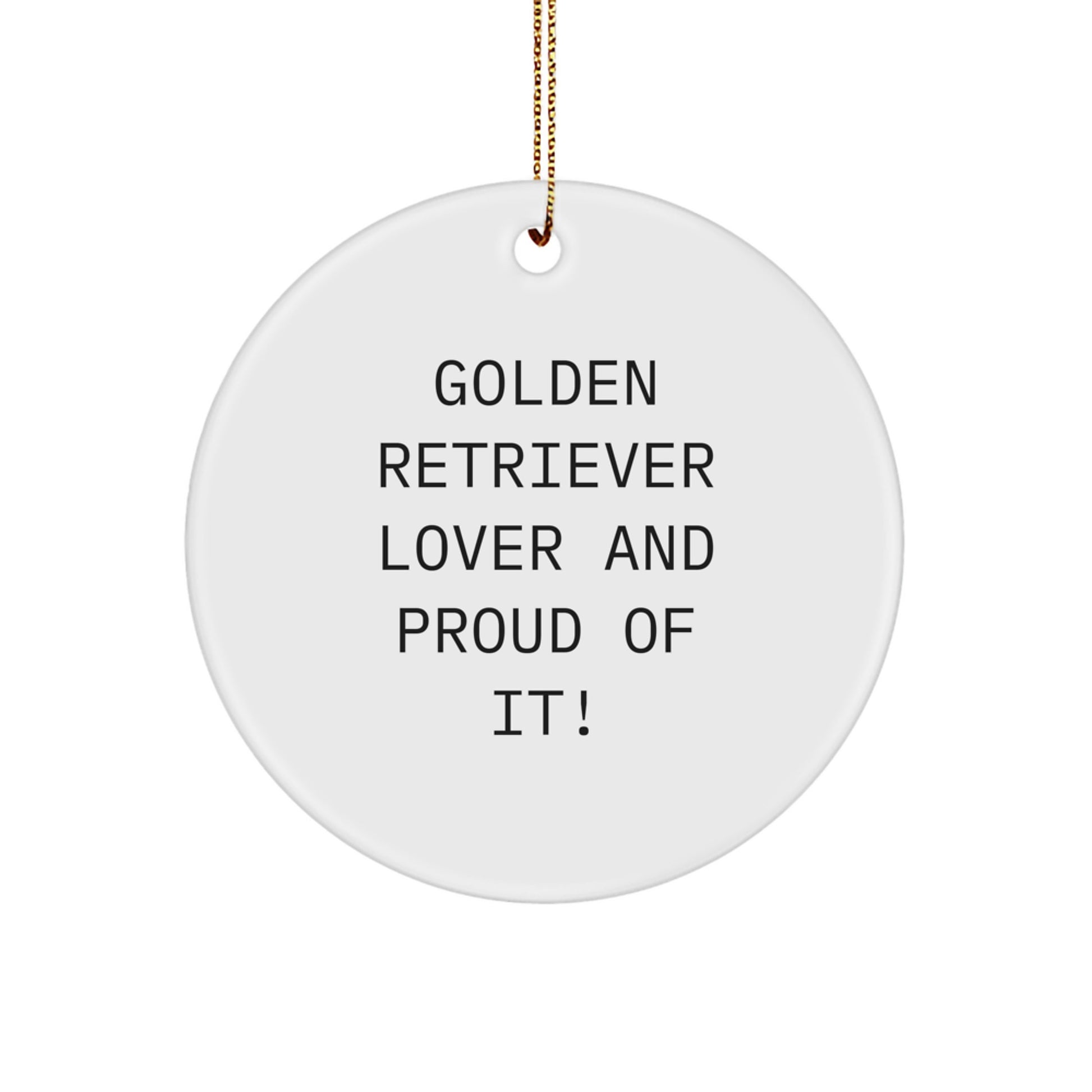 Golden Retriever Dog Lover Gifts from Friends, Family, and Coworkers - Funny Circle Ornament for Men and Women - Image 1