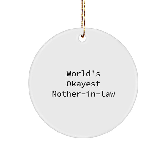 Funny Mom-in-law Gifts, World's Okayest Mom-In-Law Circle Ornament, Christmas Unique Gifts from Friends, Family, or Coworkers for Mom-in-law - Image 1