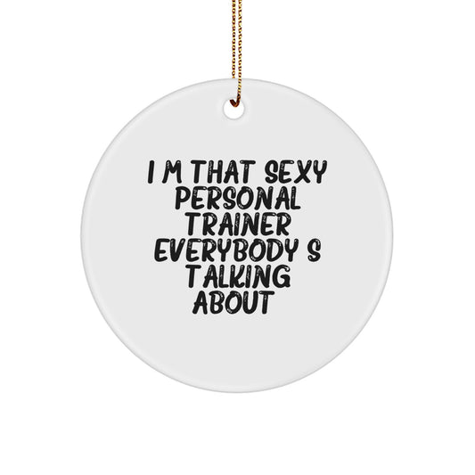 Sexy Personal Trainer Gifts from Friends to Men, Funny Circle Ornament for Christmas - Image 1