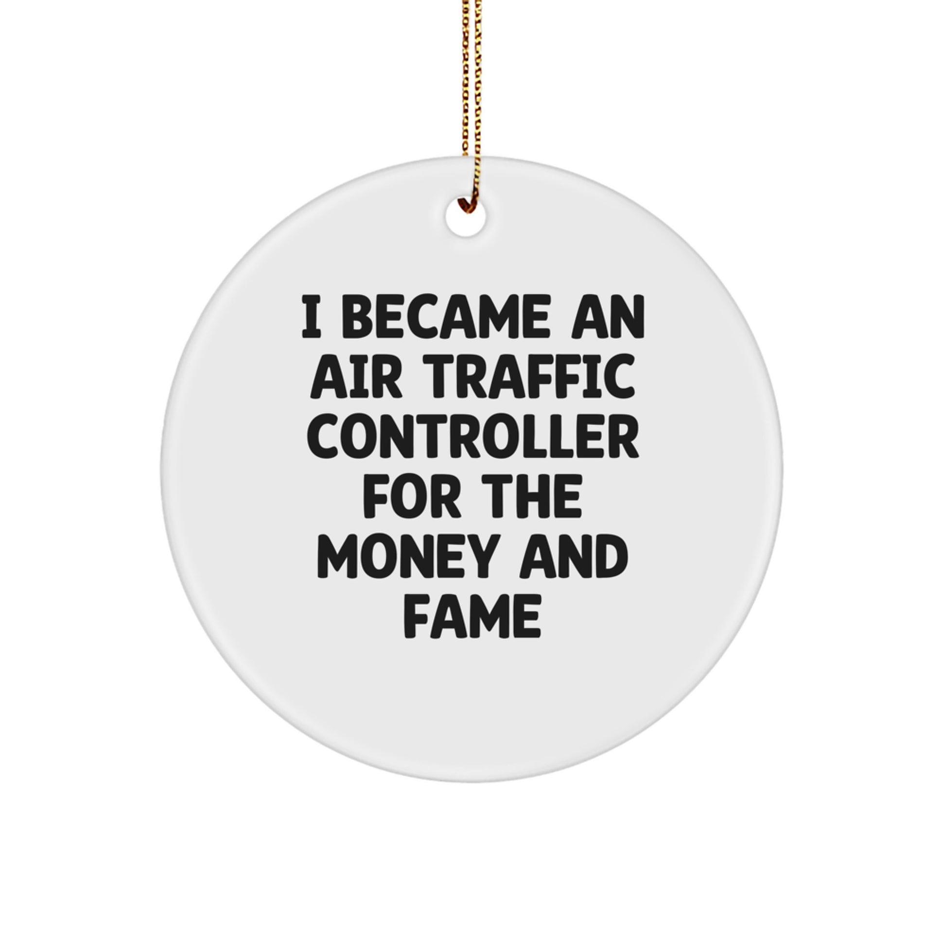 Air Traffic Controller Gifts, Funny Quote Ornament, Circle Shaped, Christmas Unique Gifts from Friends, Perfect for Men, Women, Coworkers, Family - Image 1
