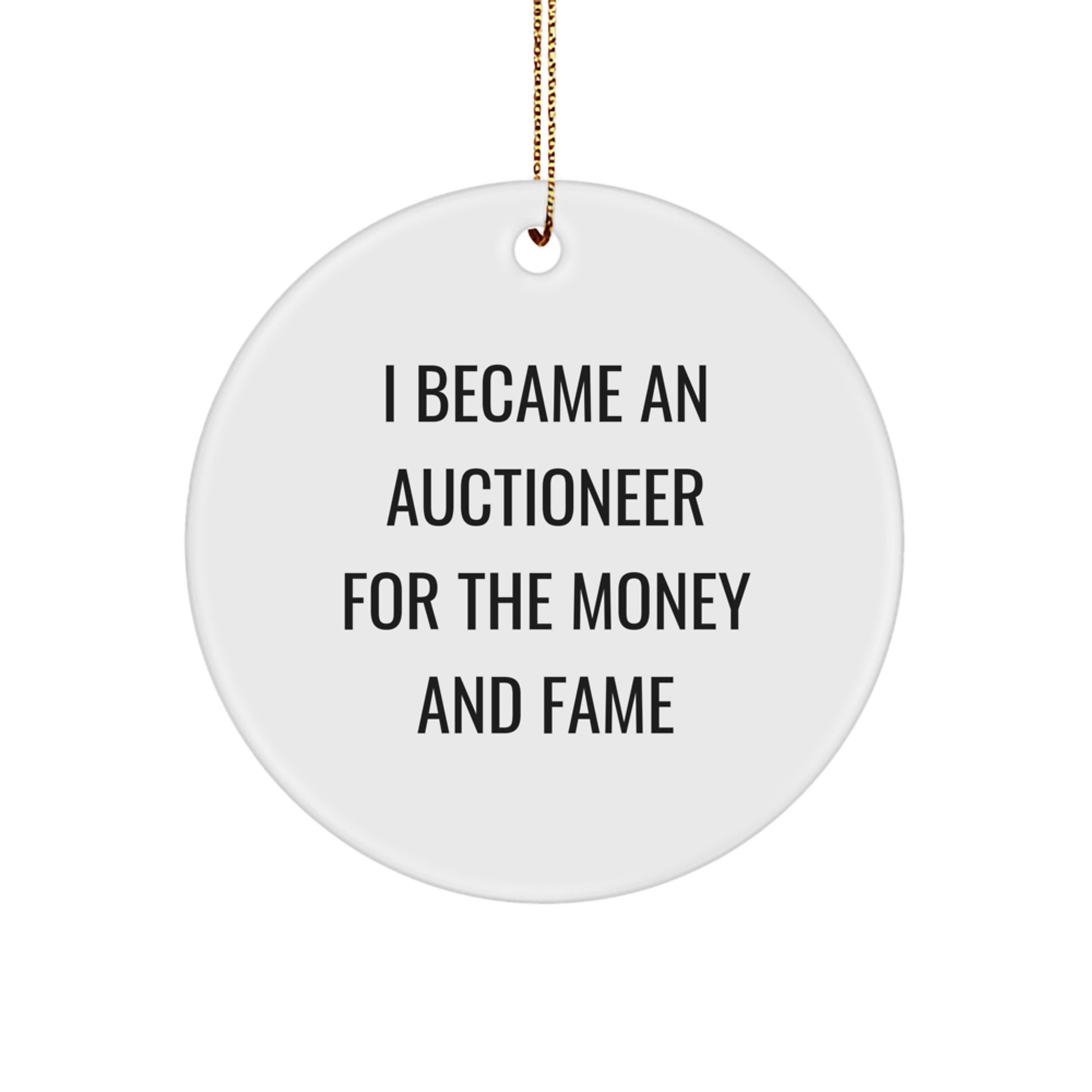Auctioneer Gifts for Christmas | Funny Quote Circle Ornament from Friends for Auctioneer Friends - Image 1