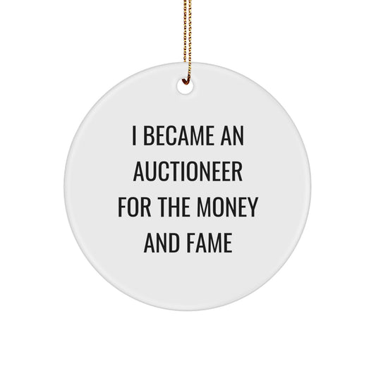Auctioneer Gifts for Christmas | Funny Quote Circle Ornament from Friends for Auctioneer Friends - Image 1