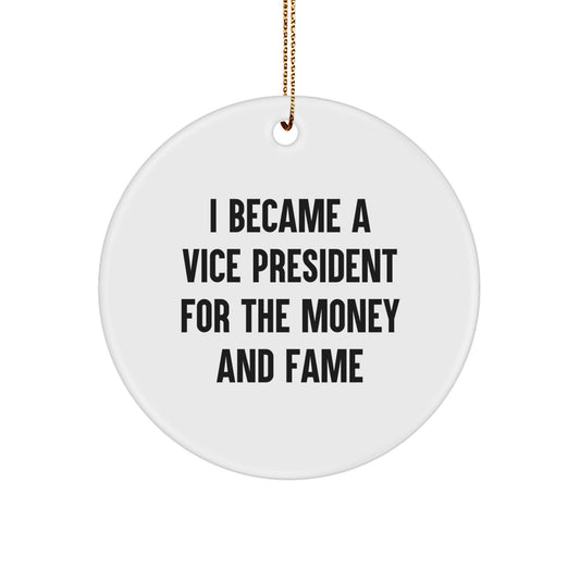 Vice President Gifts for Men - Funny Quote Circle Ornament, from Friends or Family for Christmas - Image 1