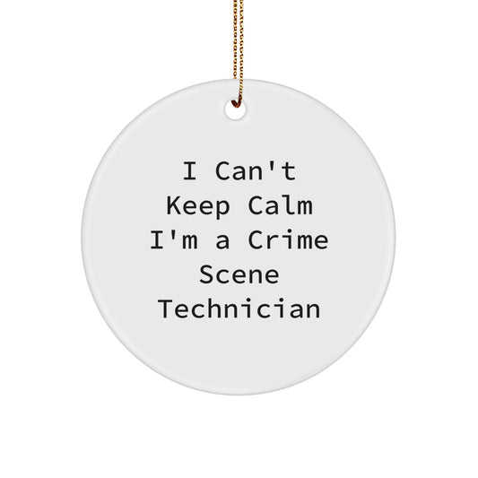 Crime Scene Technician Gifts from Friends for Men - 'I Can't Keep Calm I'm A Crime Scene Technician' Circle Ornament, Funny Christmas Decoration - Image 1
