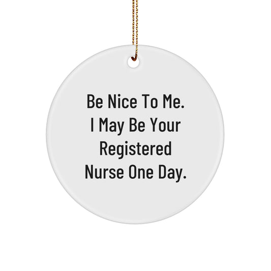 Funny Registered Nurse Gifts from Friends, Cute Circle Ornament for Registered Nurse, Inspirational Quote Christmas Unique Gifts for Registered Nurse - Image 1