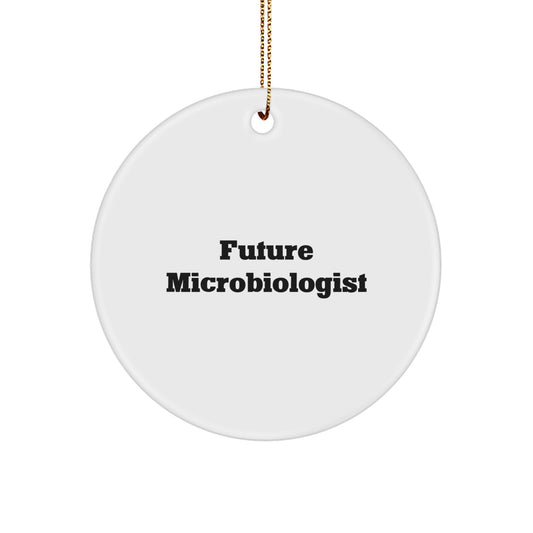 Funny Future Microbiologist Circle Ornament Gifts from Family to Future Microbiologist, Perfect for Christmas - Image 1