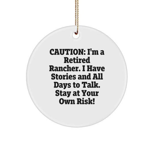 Funny Rancher Gifts from Friends - Christmas Circle Ornament with Caution Quote - 2.75" Tall, 0.5 oz, White, Durable MDF - Image 1