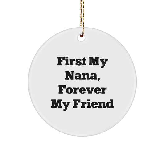 Nana Lovers' Circle Ornament, 'First My Nana, Forever My Friend' Quote, Gifts from Family, Unique Christmas Unique Gifts for Nana - Image 1