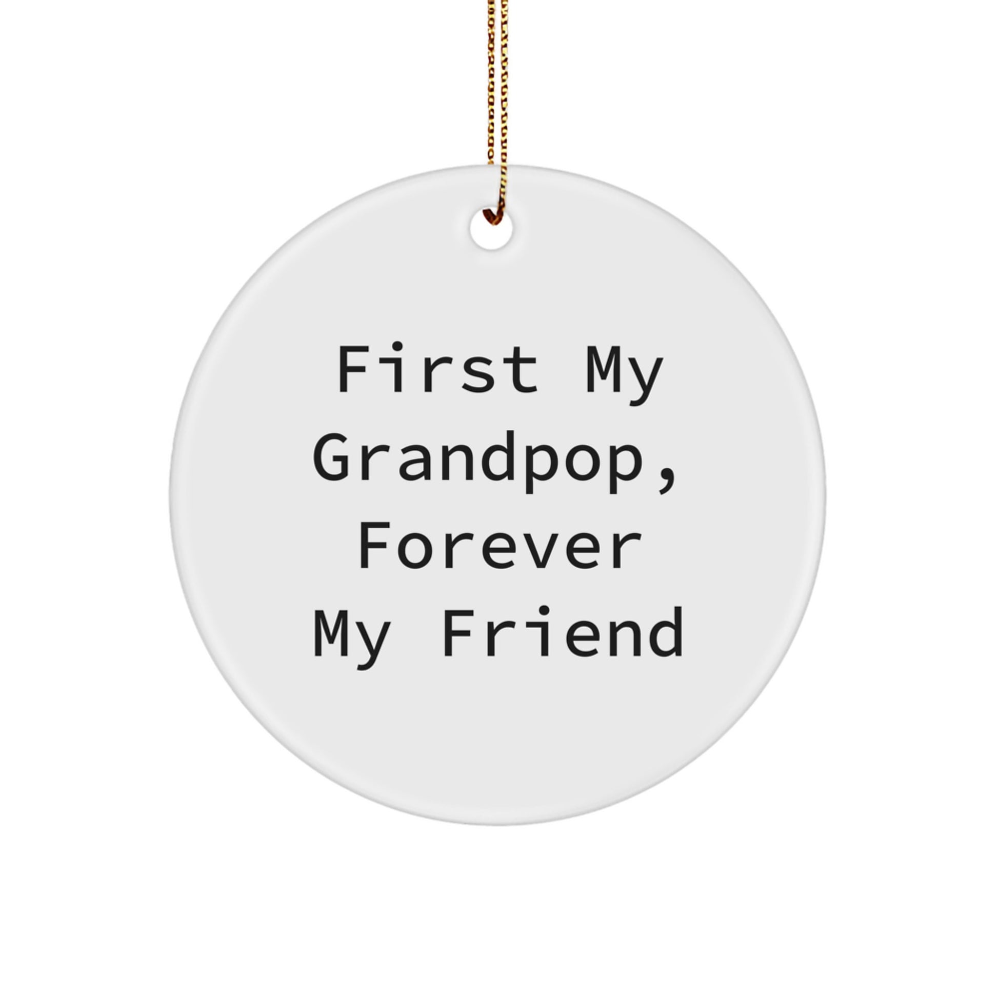 Grandpop's Forever Friend Circle Ornament, Gifts from Family, Ideal for Grandpop, Christmas Unique Gifts - Image 1