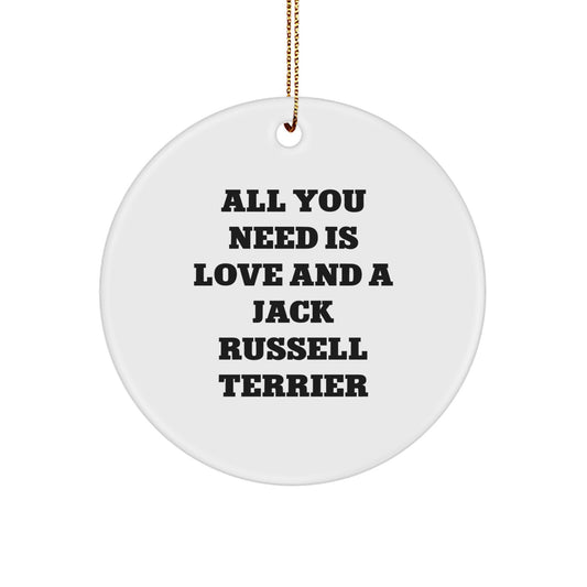 Jack Russell Terrier Dog Ornaments, Gifts from Family for Friends, Circle Ornament with Quote 'All You Need Is Love And A Jack Russell Terrier', Christmas Unique Gifts - Image 1